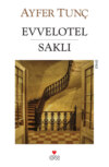 Evvelotel - Saklı