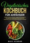 Vegetarisches Kochbuch für Anfänger