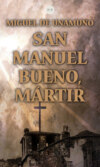 San Manuel Bueno, Mártir