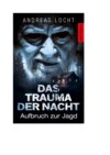 Das Trauma der Nacht