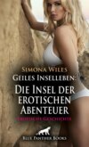 Geiles Inselleben: Die Insel der erotischen Abenteuer | Erotische Geschichte