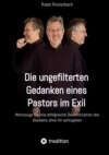 Die ungefilterten Gedanken eines Pastors im Exil