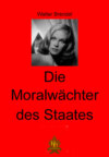 Die Moralwächter des Staates