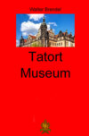 Tatort Museum