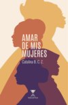 Amar de mis mujeres