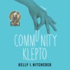 Community Klepto (Unabridged)