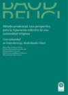 Método prudencial una perspectiva para la reparación colectiva de una comunidad religiosa.