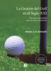 La Gestión del Golf en el Siglo XXI