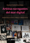 Artistas navegantes del mar digital