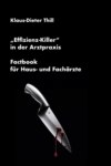 "Effizienz-Killer" in der Arztpraxis