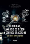 Seguridad, análisis de riesgo y control de acceso