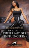 Sex zu dritt: Dreier mit der Influencerin | Erotische Geschichte