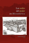 Las sedes del poder en Mesoamérica