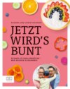 Jetzt wird's bunt