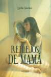 Reflejos de mamá