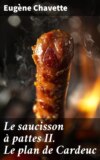 Le saucisson à pattes II. Le plan de Cardeuc