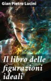 Il libro delle figurazioni ideali