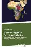 Verschleppt in Schwarz Afrika