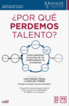 ¿Por qué perdemos talento?