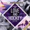 Love and Hockey - Jack & Penny - L.A. Hawks Eishockey, Band 3 (Ungekürzt)