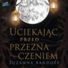 Uciekając przed przeznaczeniem