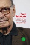 Moje życie, moja muzyka. Autobiografia Ennio Moriccone