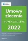 Umowy zlecenie - kompendium 2022