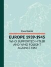 EUROPE 1939-1945 Who supported Hitler and who fought against him