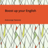 Boost up your English