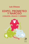 Edipo, Prometeo y Narciso