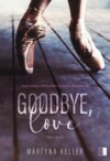 Goodbye, love