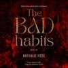 The Bad Habits