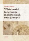 Właściwości fonetyczne małopolskich rot sądowych