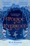 PÓŁNOC W EVERWOOD