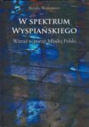 W spektrum Wyspiańskiego