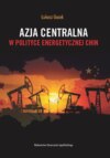 Azja Centralna w polityce energetycznej Chin