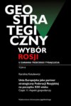 Geostrategiczny wybór Rosji u zarania trzeciego tysiąclecia - Tom 2