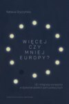 Więcej czy mniej Europy