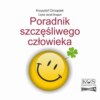 Poradnik szczęśliwego człowieka