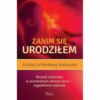 Zanim się urodziłem. Rozwój człowieka w prenatalnym okresie życia