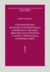 Czynniki ryzyka wczesnego występowania powikłań w układzie sercowo-naczyniowym u dzieci z przewlekłą chorobą nerek