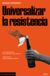 Universalizar la resistencia