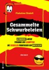 Gesammelte Schwurbeleien