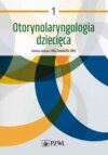 Otorynolaryngologia dziecięca Tom 1