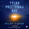 Tylko przetrwaj noc