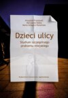 Dzieci ulicy. Studium szczególnego problemu miejskiego