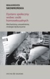 DYSTANS SPOŁECZNY WOBEC OSÓB HOMOSEKSUALNYCH Mechanizmy, uzasadnienia, strategie dyskursywne