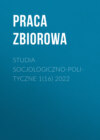 Studia Socjologiczno-Polityczne 1(16) 2022