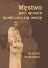 Męstwo jako sposób spełniania się osoby