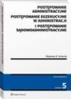 Postępowanie administracyjne, postępowanie egzekucyjne w administracji i postępowanie sądowoadministracyjne